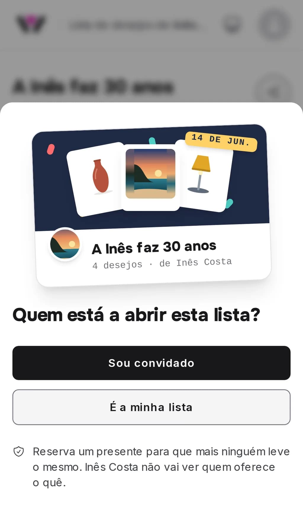 A entrada de uma lista do Wishpicks num telemóvel: um cartão feito com o título e as fotos da lista, por cima da pergunta «Quem está a abrir esta lista?» e dos botões «Sou convidado» e «É a minha lista»